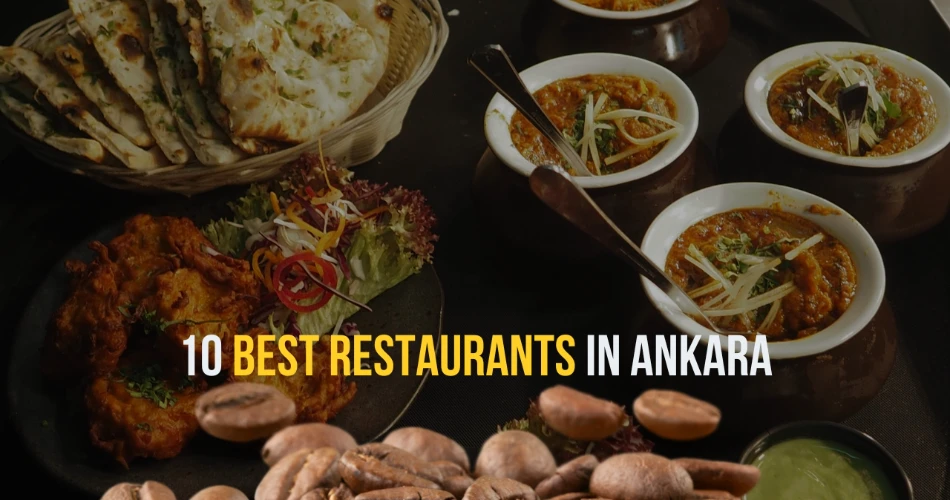 10 Best Restaurants in Ankara
